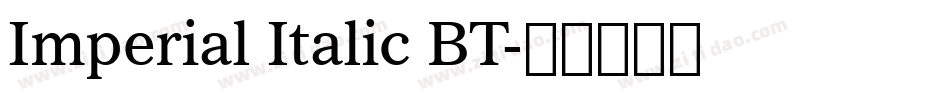 Imperial Italic BT字体转换